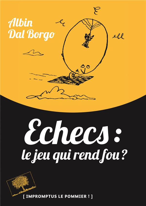 Echecs : le jeu qui rend fou ?