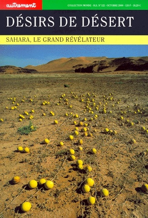 Désirs de désert. Sahara, le grand révélateur