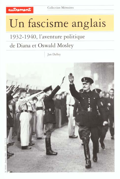 Un fascisme anglais. 1932-1940, l'aventure politique de Diana et Oswald Mosley