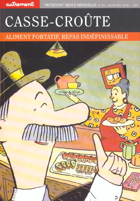 Casse-croûte. Aliment portatif, repas indéfinissable