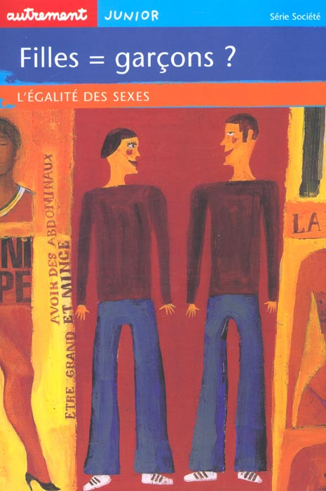 Filles = garçons ? L'égalité des sexes