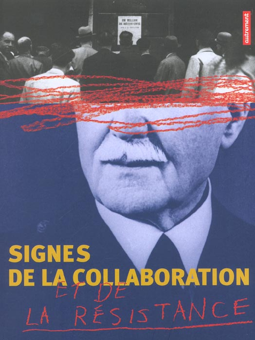 Signes de la Collaboration et de la Résistance