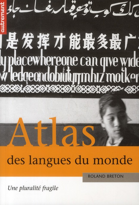 Atlas des langues du monde. Une pluralité fragile
