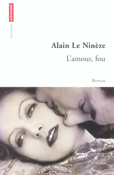 L'amour, fou