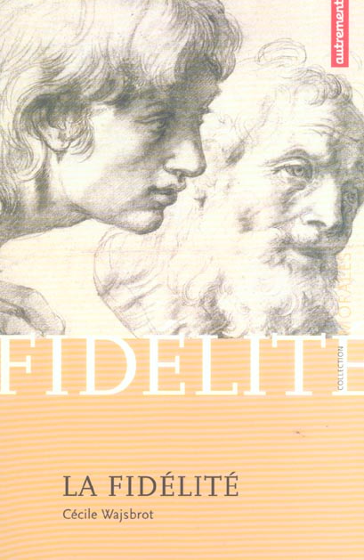 La fidélité. Un horizon, un échange, une mémoire