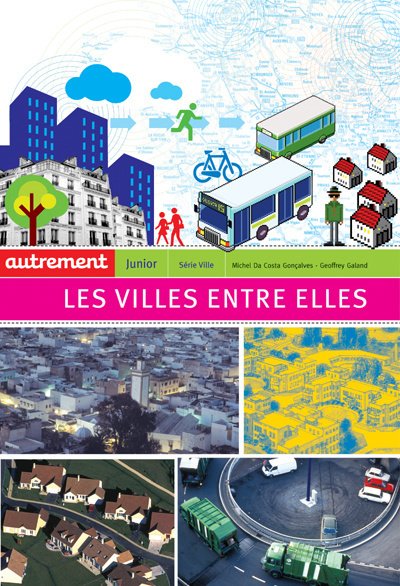 Les villes entre elles. Echanges, influences, intercommunalités...