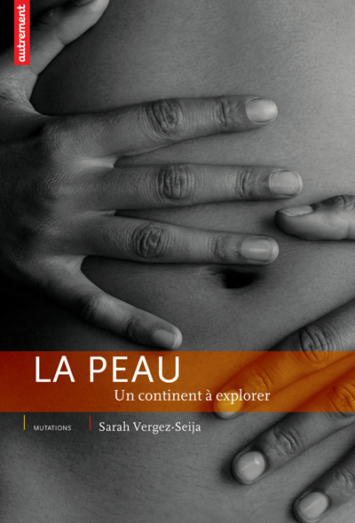 La peau. Un continent à explorer