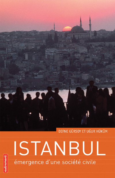 Istanbul. Emergence d'une société civile