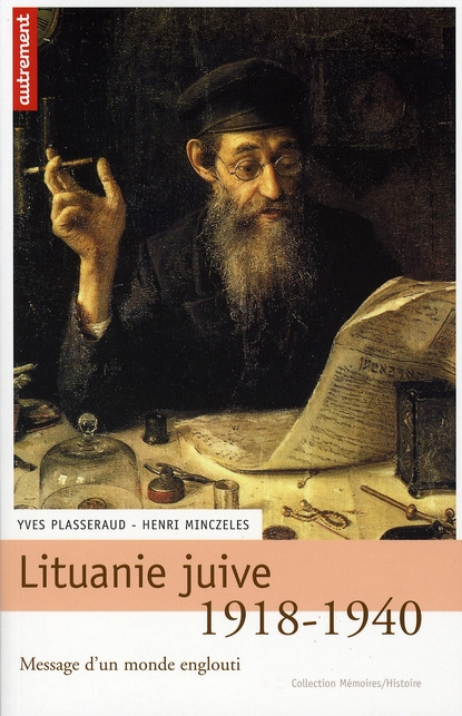 Lituanie juive 1918-1940. Message d'un monde englouti