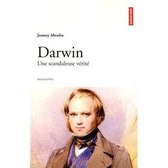 Darwin. Une scandaleuse verité