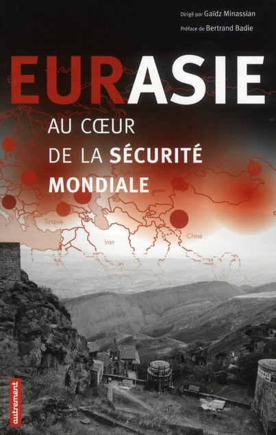 Eurasie, au coeur de la sécurité mondiale