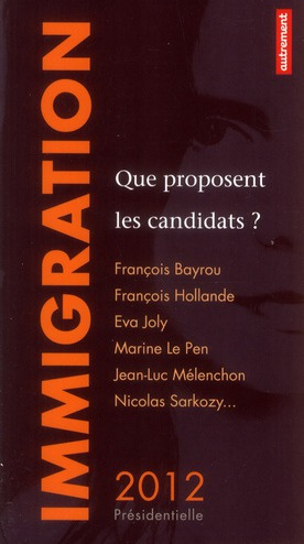 Immigration. Que proposent les candidats ?