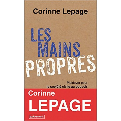 Les mains propres. Plaidoyer pour la société civile au pouvoir