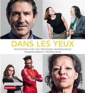 Dans les yeux. Rencontres avec des personnes remarquables