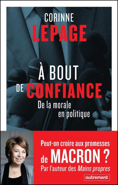 A bout de confiance. De la morale à la politique