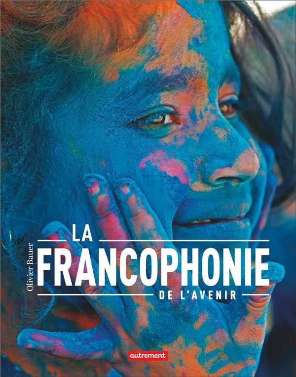La francophonie de l'avenir