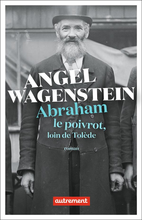 Abraham le poivrot, loin de Tolède