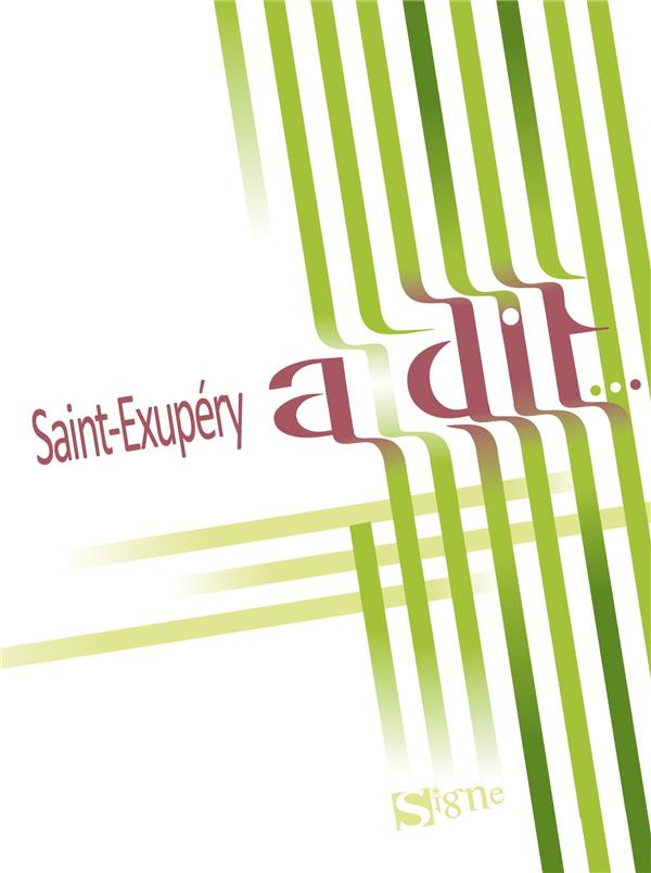 Saint Exupéry a dit...