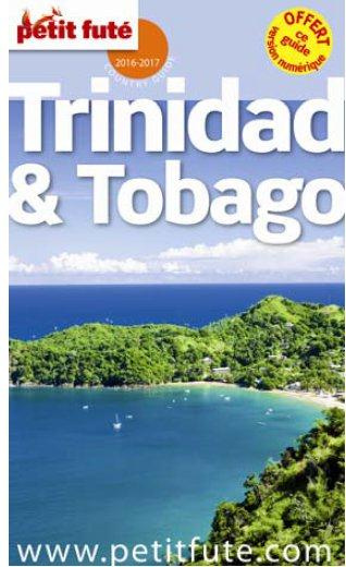Petit Futé Trinidad et Tobago. Edition 2016