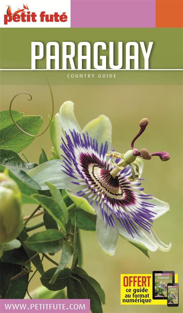 Petit Futé Paraguay. Edition 2016