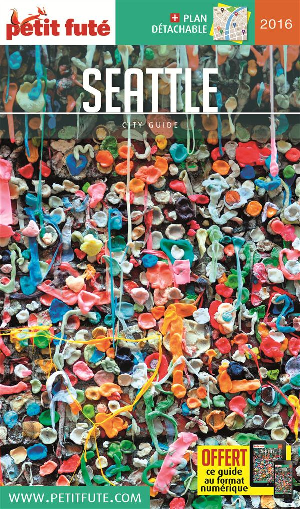 Petit Futé Seattle. Edition 2016