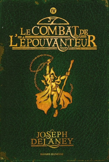 L'Epouvanteur Tome 4 : Le combat de l'épouvanteur