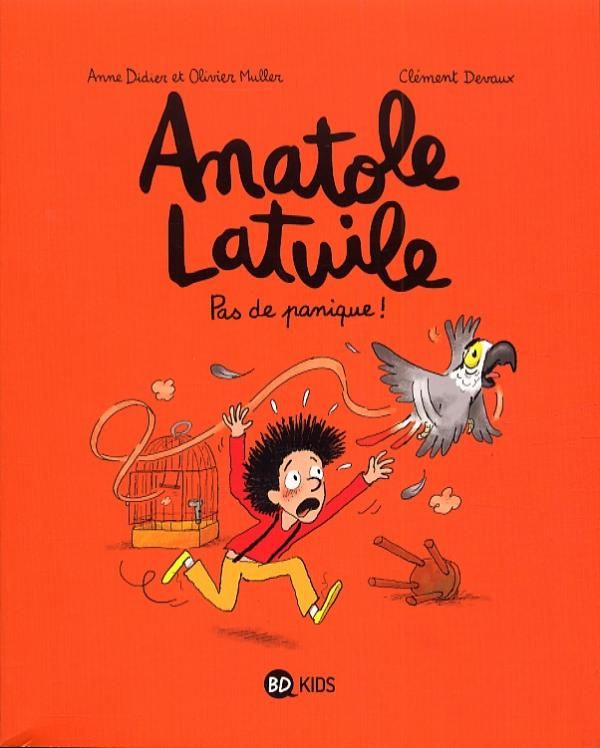 Anatole Latuile Tome 6 : Pas de panique !