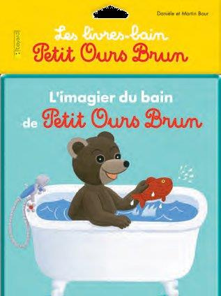 L'imagier du bain de Petit Ours Brun / Livre Bain