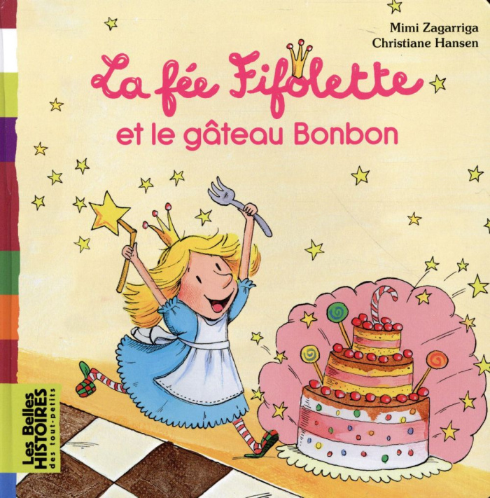 La fée Fifolette et le gâteau Bonbon