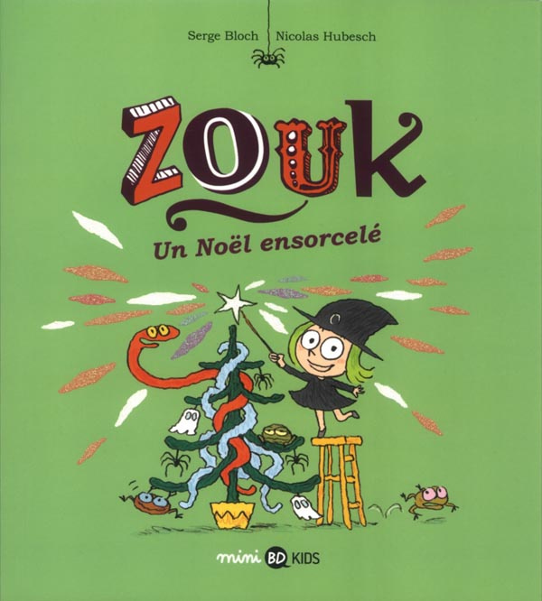 Zouk Tome 14 : Un Noël ensorcellé