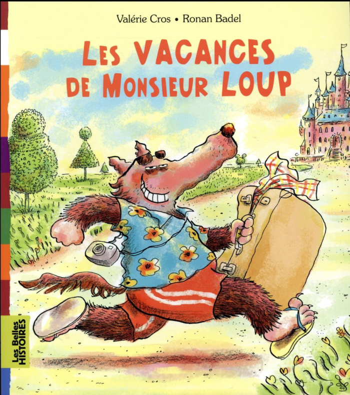 Les vacances de Monsieur Loup