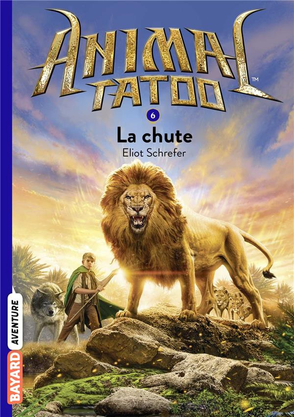 Animal Tatoo Tome 6 : La chute