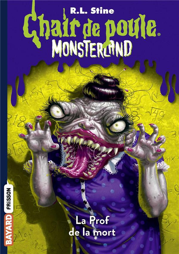 Chair de poule - Monsterland Tome 6 : La Prof de la mort