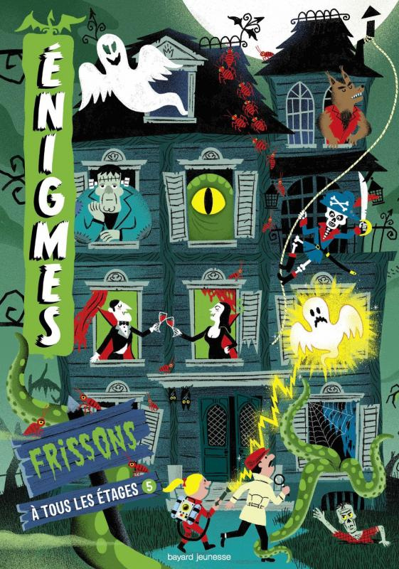 Enigmes à tous les étages. Tome 5, Frissons
