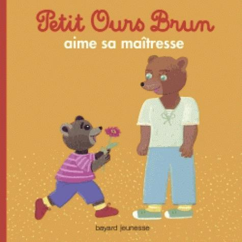 Petit Ours Brun aime sa maîtresse