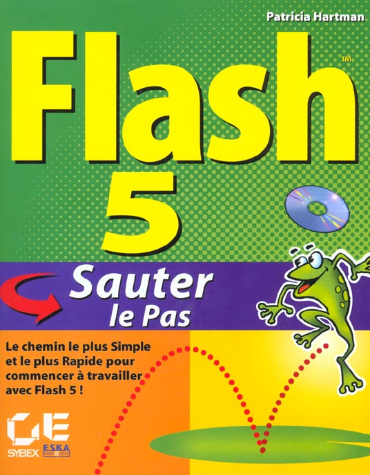 Flash 5 Sauter le pas. Avec CD-ROM
