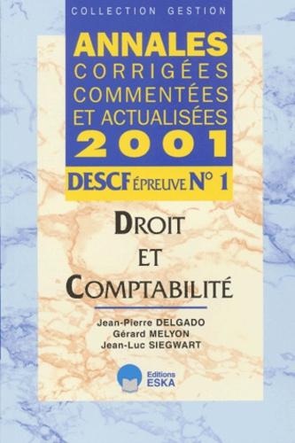 DESCF N° 1 Droit et comptabilité. Annales 2001