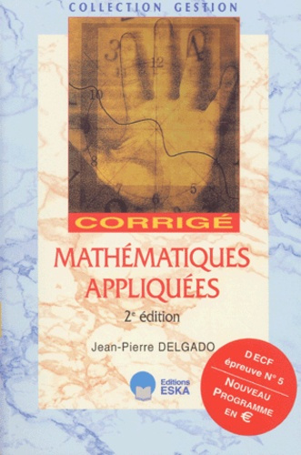 DECF N° 5 Mathématiques appliquées. Corrigé, 2ème édition