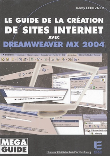 Le guide de la création de site internet avec Dreamweaver MX 2004