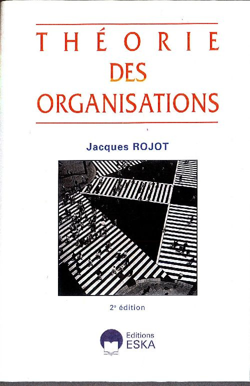 Théorie des organisations. 2e édition