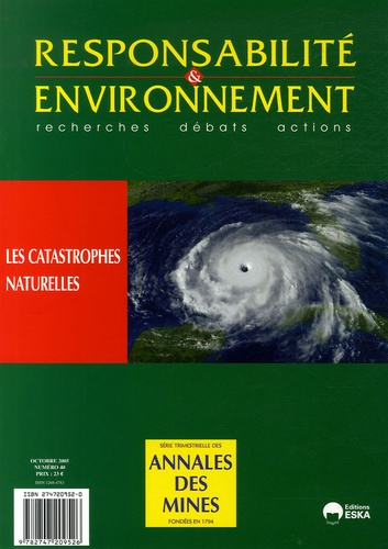 Responsabilité & environnement N° 40, Octobre 2005 : Les catastrophes naturelles