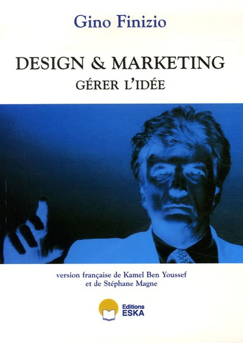 Design et Marketing. Gérer l'idée