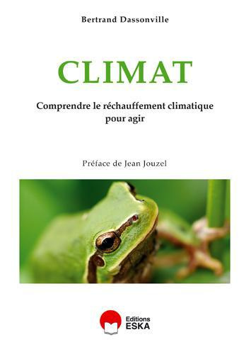 Climat. Comprendre le réchauffement climatique pour agir