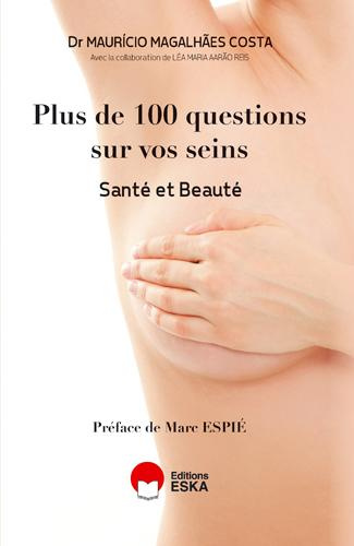 Plus de 100 questions sur vos seins