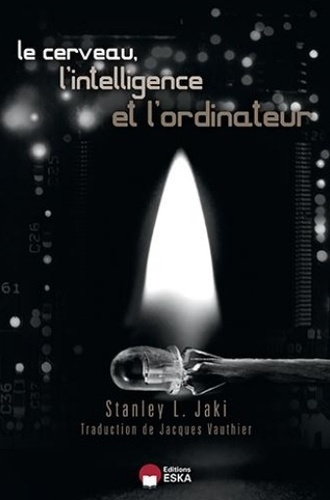 Le cerveau, l'intelligence et l'ordinateur