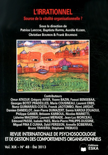 Revue internationale de psychosociologie N° 48, été 2013 : L'irrationnel. Source de la vitalité orga