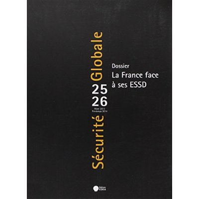 Sécurité Globale N° 25/2013 : La France face à ses ESSD
