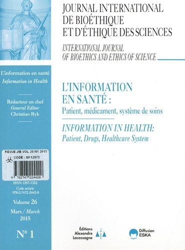 Journal International de Bioéthique Volume 26 N° 1, mars 2015 : L'information en santé : patient, mé