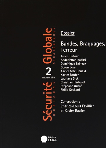 Sécurité Globale N° 28/2015 : Bandes, braquages, terreur