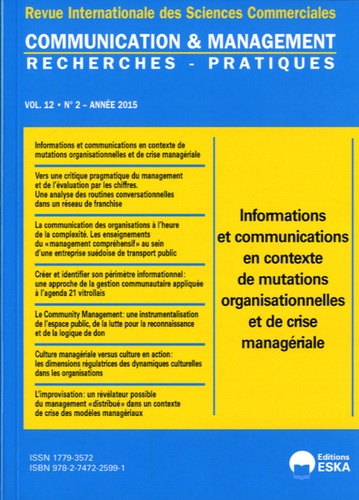 Communication et management Volume 12 N° 2/2015 : Informations et communications en contexte de muta